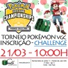 Inscrição Torneio Pokémon GO League Challenge - 21/03 - 10:00h