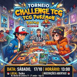 Inscrição TCG Torneio Pokémon League Challenge - 17/10 - 13:00h