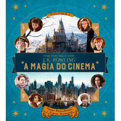 Livro Ilustrado O Mundo Mágico de J.K. Rowling A Magia do Cinema Vol 1 Pessoas Extraordinárias e Lugares Fascinantes